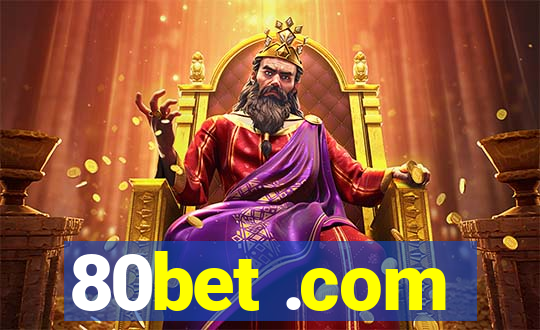 80bet .com